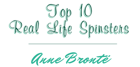 Anne Brontë - Top 10 Real-Life Spinsters