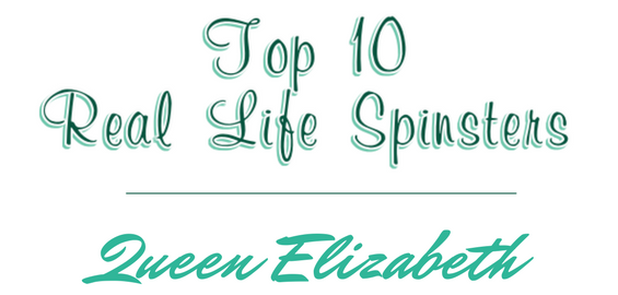 Top 10 Real-Life Spinsters: #1 – Queen Elizabeth I