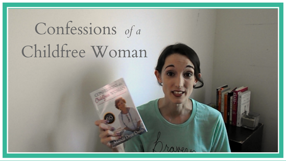 Confessions of a Childfree Woman